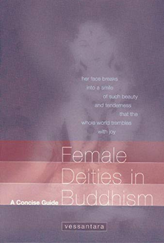 Female Deities in Buddhism (A Concise Guide) by Vessantara (Tony McMahon), 9781899579532