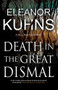 Death in the Great Dismal - 9781780297224 by Eleanor Kuhns, 9781780297224