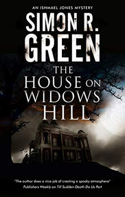 House on Widows Hill, The - 9780727890306 by Simon R. Green, 9780727890306