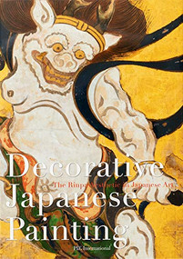 Decorative Japanese Painting (: The Rinpa Aesthetic in Japanese Art) by Yasumura Toshinobu, 9784756253118