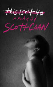 This Isn't 40 by Scott  Caan, 9781644281369