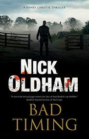 Bad Timing - 9781780297316 by Nick Oldham, 9781780297316