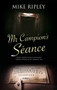 Mr Campion's Séance - 9781780297101 by Mike Ripley, 9781780297101
