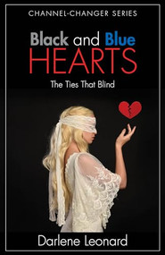 BLACK and BLUE HEARTS (The Ties That Blind) by Darlene Leonard, 9781952025150