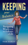 Keeping Your Balance (Navigating Wisely through the Challenges of Life) by Pam Hardy, 9781952025167