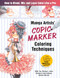 Manga Artists Copic Marker Coloring Techniques (Learn How To Blend, Mix and Layer Color Like a Pro) by SHIN, Maripori, Yue, Junko Kitamura, Suzu Kawana, Ramiru Kirisaki, 9781940552569