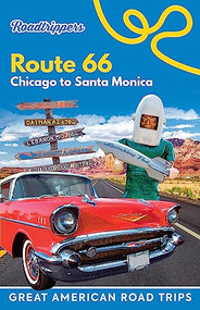 Roadtrippers Route 66 (Chicago to Santa Monica) by Roadtrippers, Tatiana Parent, Sanna Boman, Alexandra Charitan, Stephanie Puglisi, Melissa Haskin, Tag Christof, 9781649010001