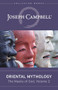 Oriental Mythology (The Masks of God, Volume 2) by Joseph Campbell, 9781608687282