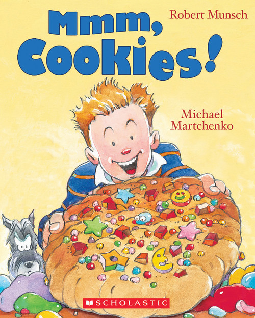 Mmm, Cookies! - 9781443148474 by Robert Munsch, Michael Martchenko, 9781443148474