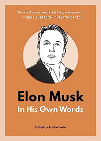 Elon Musk: In His Own Words by B2 Books, 9781572842984