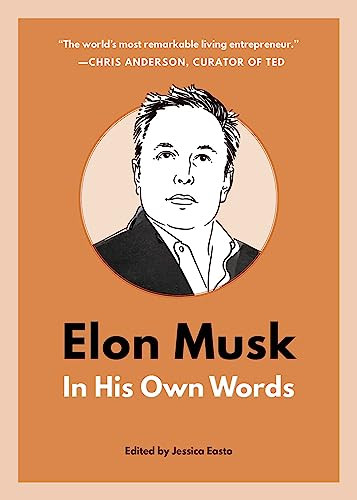 Elon Musk: In His Own Words by B2 Books, 9781572842984