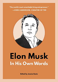 Elon Musk: In His Own Words by B2 Books, 9781572842984