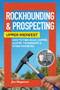 Rockhounding & Prospecting: Upper Midwest (How to Find Gold, Copper, Agates, Thomsonite & Other Favorites) by Jim Magnuson, 9781591939450