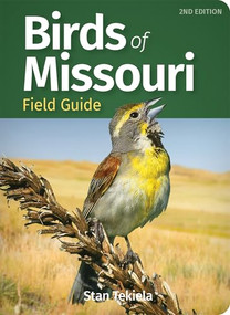 Birds of Missouri Field Guide by Stan Tekiela, 9781647550851