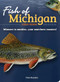 Fish of Michigan Field Guide by Dave Bosanko, 9781647550455