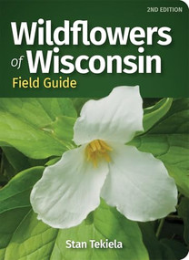 Wildflowers of Wisconsin Field Guide by Stan Tekiela, 9781647551094