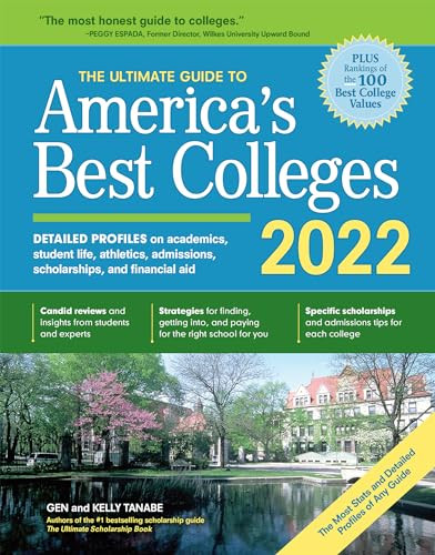 The Ultimate Guide to America's Best Colleges 2022 by Gen Tanabe, Kelly Tanabe, 9781617601651