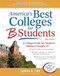 America's Best Colleges for B Students (A College Guide for Students Without Straight A's) by Tamra B. Orr, Gen Tanabe, Kelly Tanabe, 9781617601682