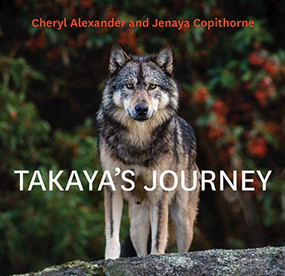 Takaya's Journey - 9781771604901 by Cheryl Alexander, Jenaya Copithorne, 9781771604901