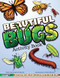 Beautiful Bugs Activity Book (An Introduction to Insects for Kids) by Jennifer M. Mitchell, Y. Shane Nitzsche, 9781940647470