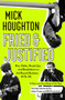 Fried & Justified by Mick Houghton, 9780571336838