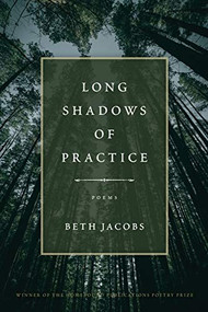 Long Shadows of Practice by Beth Jacobs, 9781953340085