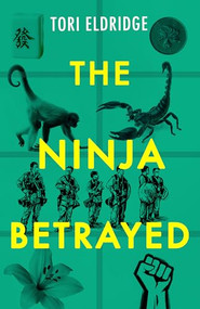 The Ninja Betrayed by Tori Eldridge, 9781951709365