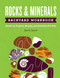 Rocks & Minerals Backyard Workbook (Hands-on Projects, Quizzes, and Activities for Kids) by Dan R. Lynch, 9781647551667