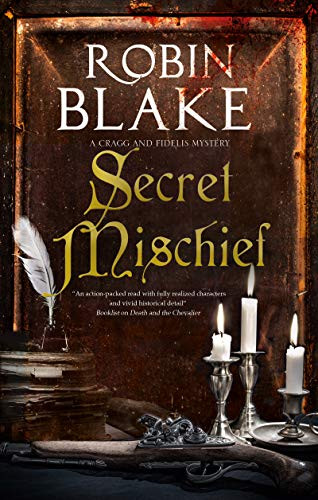Secret Mischief by Robin Blake, 9781780297675