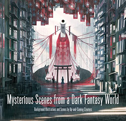 Mysterious Scenes from a Dark Fantasy World (Background Illustrations and Scenes by Up-and-Coming Creators) by Monokubo, PIE International, 9784756253927