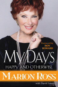 My Days (Happy and Otherwise) by Marion Ross, 9781496715166