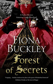 Forest of Secrets by Fiona Buckley, 9781448306138