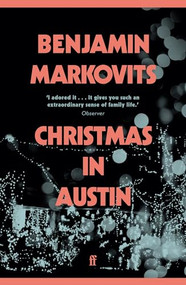 Christmas in Austin by Benjamin Markovits, 9780571365968