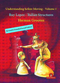 Understanding before Moving - Volume 1 - Revised & Extended Second Edition by Herman Grooten, 9789464201017
