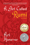 A Girl Called Rumi by Ari Honarvar, 9781942436461