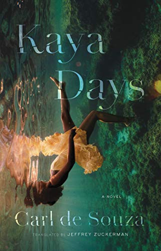 Kaya Days by Carl de Souza, Jeffrey Zuckerman, 9781949641196