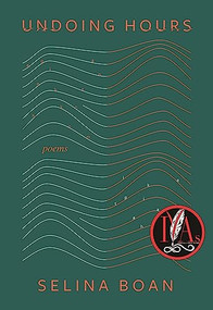 Undoing Hours by Selina Boan, 9780889713963