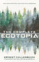 The Complete Ecotopia by Ernest Callenbach, Malcolm Margolin, 9781597145527