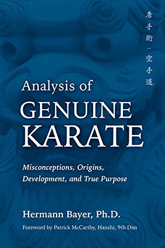 Analysis of Genuine Karate (Misconceptions, Origins, Development, and True Purpose) - 9781594398438 by Hermann  Bayer, Patrick McCarthy, 9781594398438