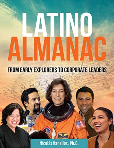 Latino Almanac (From Early Explorers to Corporate Leaders) by Nicolás Kanellos, 9781578597789