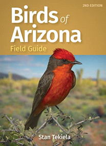 Birds of Arizona Field Guide by Stan Tekiela, 9781647551940