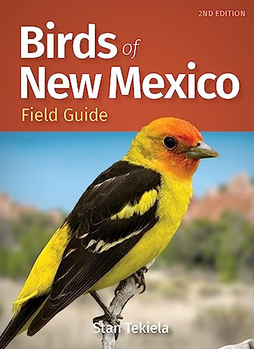 Birds of New Mexico Field Guide by Stan Tekiela, 9781647551964