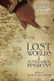 Lost Worlds & Mythological Kingdoms by John Joseph Adams, Tobias S. Buckell, James L. Cambias, Becky Chambers, Kate Elliott, C.C. Finlay, Jeffrey Ford, Theodora Goss, Darcie Little Badger, Jonathan Maberry, Seanan McGuire, An Owomoyela, Dexter Palmer, Cadwell Turnbull, Genevieve Valentine, Carrie Vaughn, Charles Yu, E. Lily Yu, 9781944145798