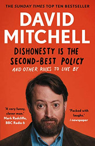 Dishonesty is the Second-Best Policy by David Mitchell, 9781783351985