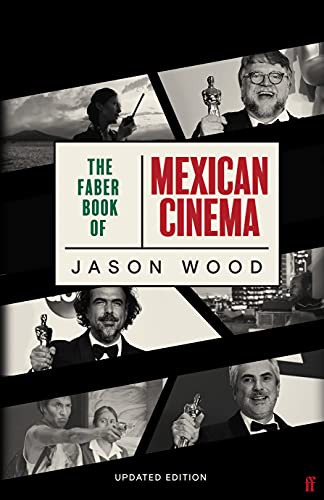 Faber Book of Mexican Cinema by Jason Wood, 9780571353774