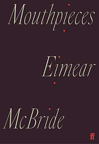 Mouthpieces by Eimear McBride, 9780571365814