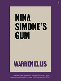 Nina Simone's Gum by Warren Ellis, 9780571365623