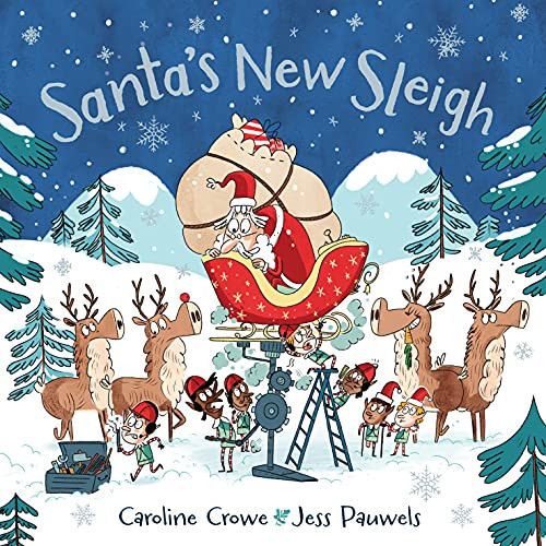 Santa's New Sleigh by Caroline Crowe, Jess Pauwels, 9780571364473