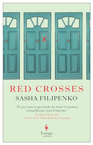Red Crosses by Sasha Filipenko, Brian James Baer, Ellen Vayner, 9781609456931