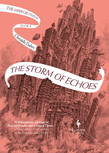 The Storm of Echoes (Book Four of the Mirror Visitor Quartet) - 9781609456979 by Christelle Dabos, Hildegarde Serle, 9781609456979